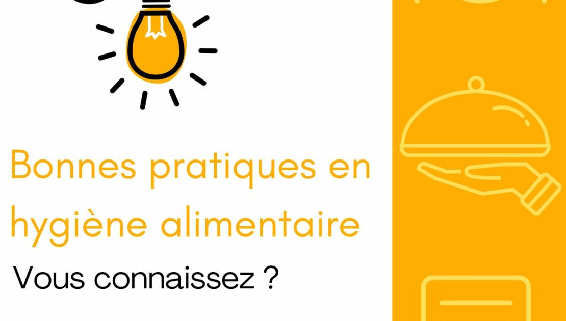 Bonnes pratiques en hygiène alimentaire