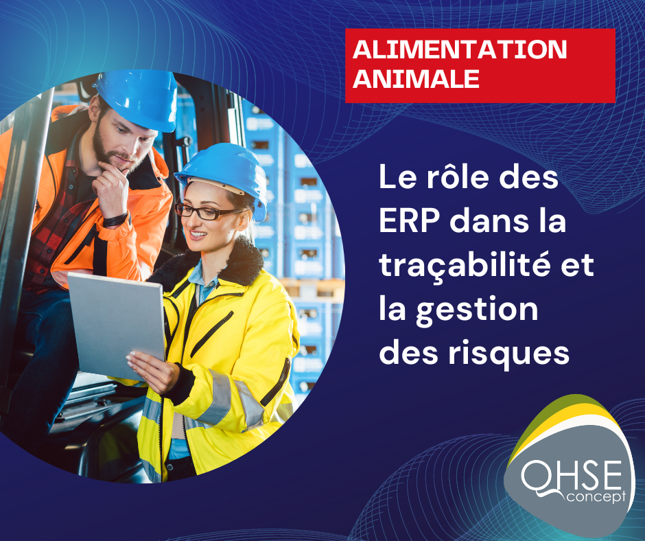 Le rôle des ERP dans la traçabilité et la gestion des risques dans l'industrie alimentaire.