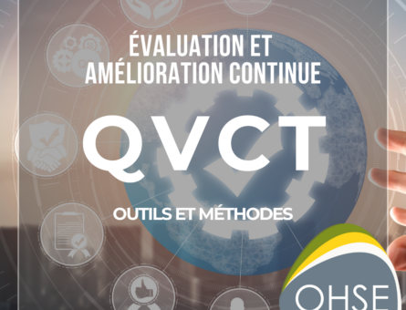 évaluation QVCT avec outils QHSE, méthodes de suivi QVCT, amélioration continue qualité de vie au travail, conformité QVCT entreprise