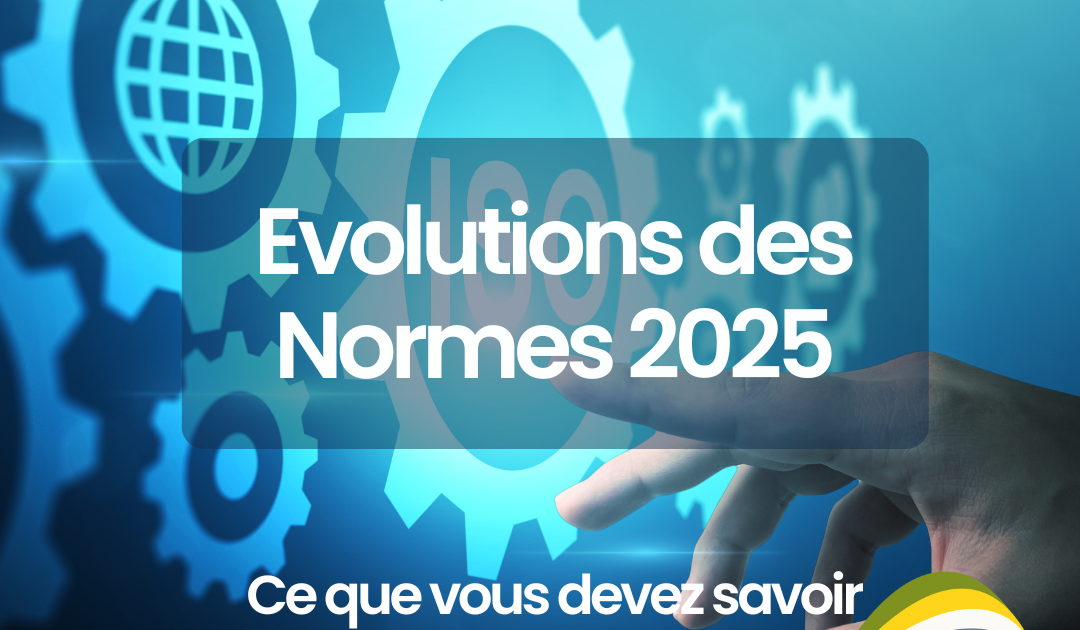 Evolution des normes 2025