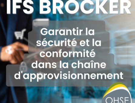 Certification IFS Broker : garantir la sécurité et la conformité dans la chaîne d'approvisionnement