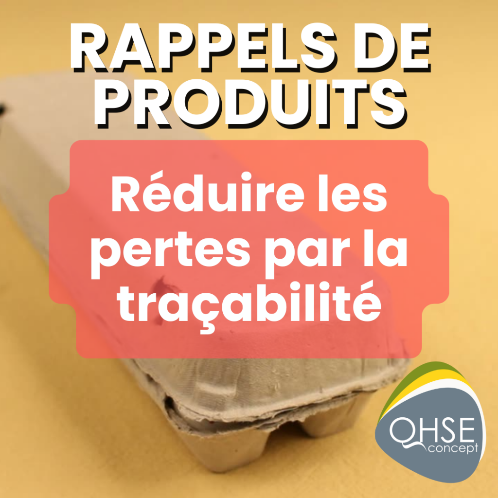 Traçabilité alimentaire : réduire les pertes liées aux contaminations alimentaires