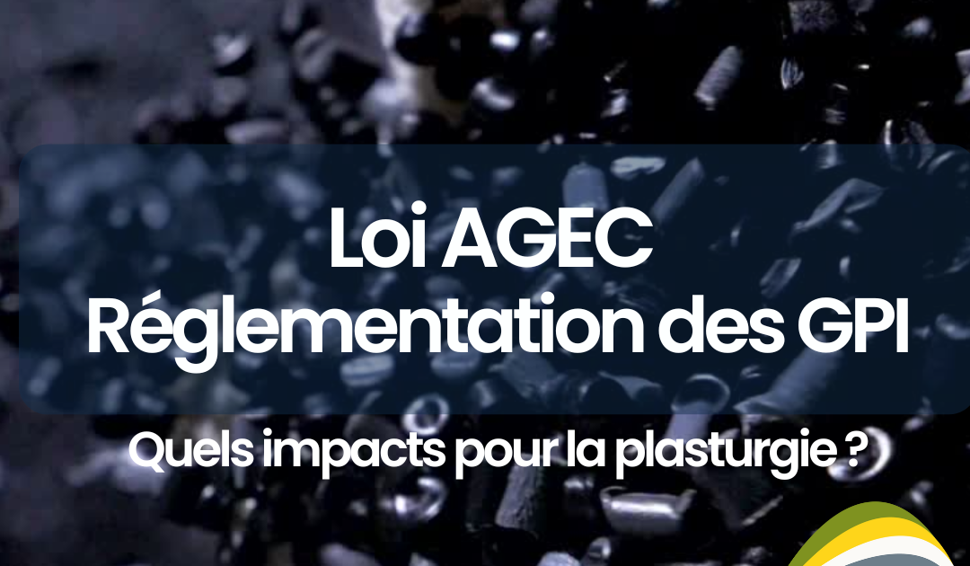 Loi AGEC et réglementation des GPI